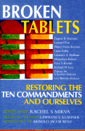 Broken Tablets: Restoring the Ten Commandments and Ourselves