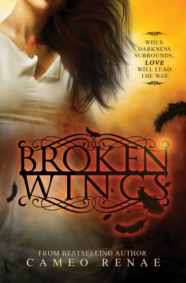 Broken Wings - Renae, Cameo