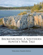 Brokenburne: A Southern Auntie's War Tale