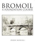 Bromoil: A Foundation Course - Watkins, Derek