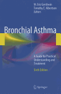 Bronchial Asthma: A Guide for Practical Understanding and Treatment