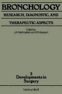 Bronchology: Research, Diagnostic, and Therapeutic Aspects: Proceedings of the Second World Congress for Bronchology, Held at Dusseldorf, Frg, 2-4 June 1980