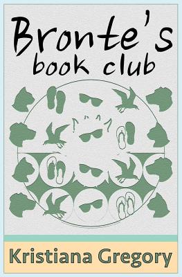 Bronte's Book Club - Gregory, Kristiana