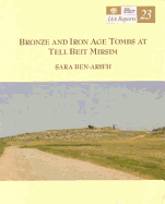 Bronze and Iron Age Tombs at Tell Beit Mirsim - Ben-Arieh, Sara (Editor)