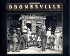 Bronzeville: Black Chicago in Pictures, 1941-1943