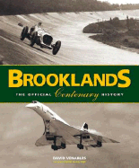 Brooklands: The Official Centenary History