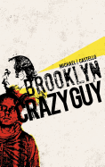 Brooklyn Crazy Guy