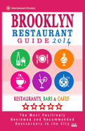 Brooklyn Restaurant Guide 2014: Best Rated Restaurants in Brooklyn - 500 restaurants, bars and cafs recommended for visitors.