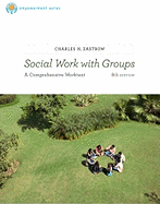 Brooks/Cole Empowerment Series: Social Work with Groups: A Comprehensive Workbook