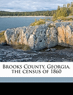 Brooks County, Georgia, the Census of 1860