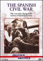 Brother Against Brother: The Spanish Civil War