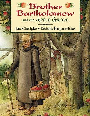 Brother Bartholomew and the Apple Grove - Cheripko, Jan