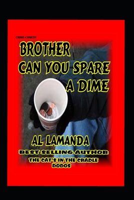Brother Can You Spare A Dime ? - Lamanda, Al