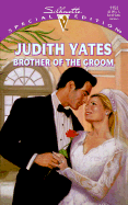 Brother of the Groom - Yates, Judith