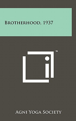 Brotherhood, 1937 - Agni Yoga Society