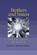 Brothers and Sisters: Myth and Reality Volume 19