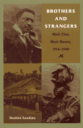 Brothers and Strangers: Black Zion, Black Slavery, 1914-1940
