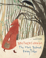 Brothers Grimm: The Most Beloved Fairy Tales