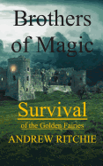 Brothers of Magic: Survival of the Golden Fairies