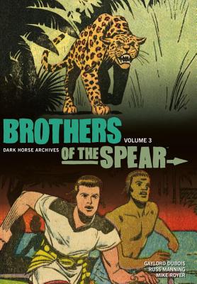 Brothers of the Spear, Volume 3 - DuBois, Gaylord