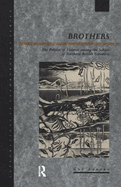 Brothers: The Politics of Violence among the Sekani of Northern British Columbia