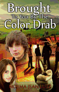 Brought to You by the Color Drab