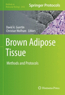 Brown Adipose Tissue: Methods and Protocols