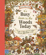 Brown Bear Wood: It's Busy Down in the Woods Today: Friends to Meet, Places to Explore and Over 100 Things to Find