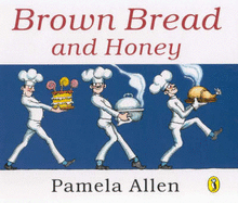 Brown Bread and Honey - Allen, Pamela