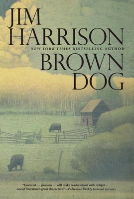 Brown Dog: Novellas - Harrison, Jim