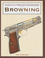 Browning: Americas Premier Gunmakers