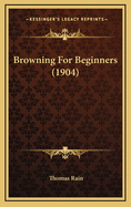 Browning for Beginners (1904)