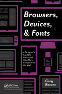 Browsers, Devices, and Fonts: A Designer's Guide to Fonts and How They Function on the Web