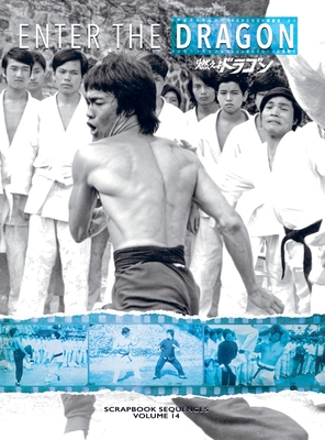 Bruce Lee: Enter the Dragon Scrapbook Sequences Vol 14 Special Edition Hardback (Part 2): Enter the Dragon Scrapbook Sequences Vol 14 Special Edition Hardback - Baker, Ricky (Compiled by), and Hollingsworth, Timothy (Designer)