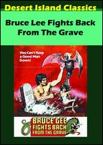 Bruce Lee Fights Back From the Grave - Umberto Lenzi
