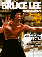 Bruce Lee: The Untold Story - Unique Publications