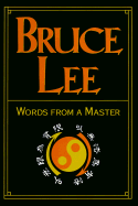 Bruce Lee - Lee, Bruce, and Little, John R (Editor), and Wolff, Robert, PhD (Foreword by)