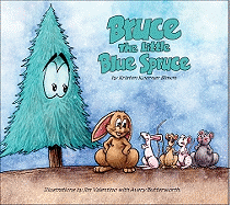 Bruce: The Little Blue Spruce