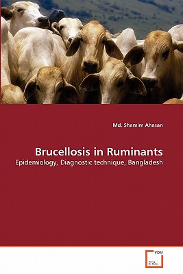 Brucellosis in Ruminants - Ahasan, MD Shamim