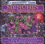 Bruch, Mendelssohn: Violin Concertos; Bach: Double Concerto - George Enescu (violin); Yehudi Menuhin (violin)
