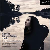 Bruch, Vaughan Williams, Barber - Sonoko Miriam Shimano Welde (violin); Oslo Philharmonic Orchestra