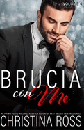 Brucia con Me (Volume 4)