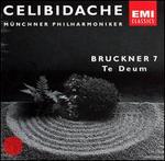 Bruckner 7; Te Deum - Christel Borchers (contralto); Claes-Hkan Ahnsjo (tenor); Elmar Schloter (organ); Karl Helm (bass);...