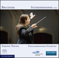 Bruckner: Studiensinfonie - Philharmoniker Hamburg; Simone Young (conductor)