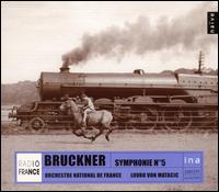 Bruckner: Symphonie No. 5 - Patrice Fontanarosa (violin); Orchestre National de France
