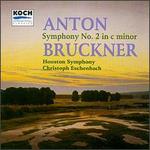 Bruckner: Symphony No.2 - Houston Symphony Orchestra