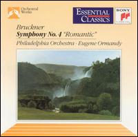 Bruckner: Symphony No. 4 "Romantic" - Philadelphia Orchestra; Eugene Ormandy (conductor)