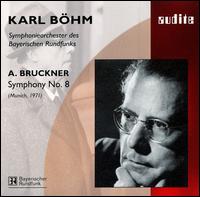 Bruckner: Symphony No. 8 in C minor - Bavarian Radio Symphony Orchestra; Karl Bhm (conductor)
