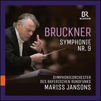 Bruckner: Symphony No. 9 - Vera Baur (lektorat); Bavarian Radio Symphony Orchestra; Mariss Jansons (conductor)