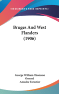 Bruges And West Flanders (1906)